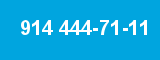 914 444-71-11
